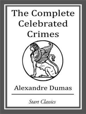 cover image of The Complete Celebrated Crimes